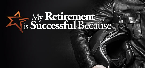 My Retirement is Successful Because ...